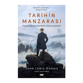 Tarihin Manzarası Tarihçiler Geçmişi Nasıl Haritalandırır?