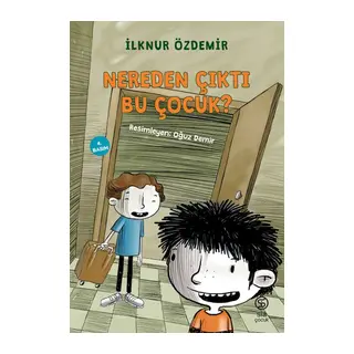 Nereden Çıktı Bu Çocuk?