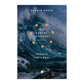 Erbain Fırtınası - Yedi Kartal Efsanesi 2. Kitap