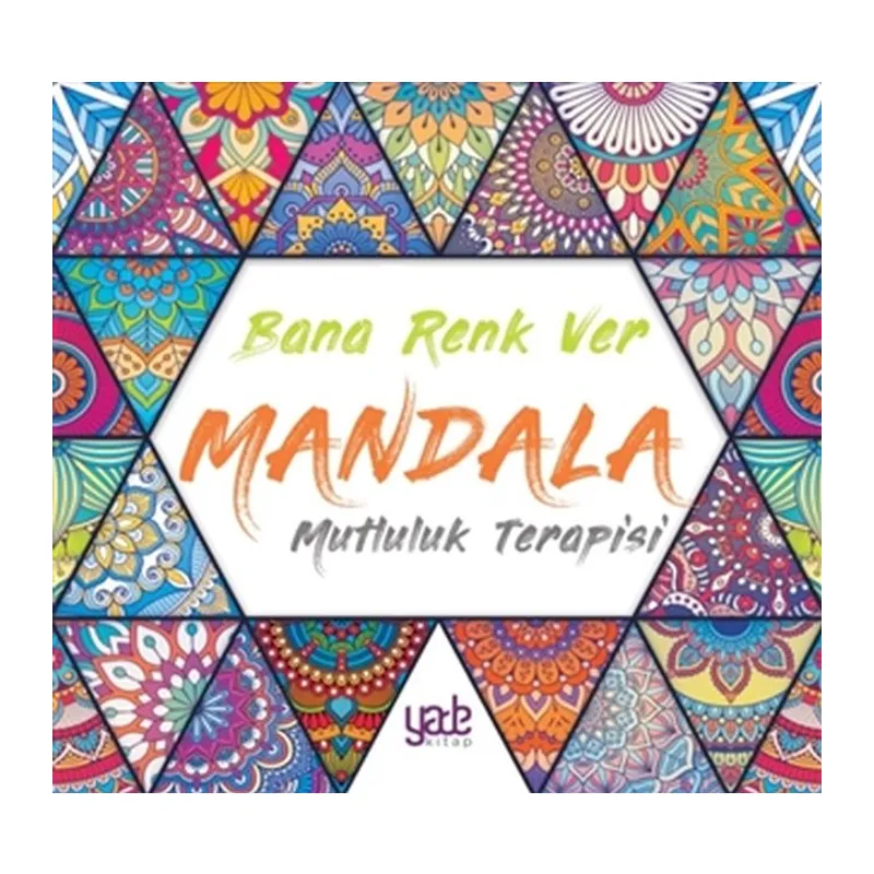 Bana Renk Ver Mandala - Mutluluk Terapisi