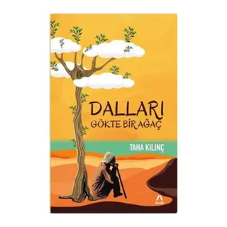 Dalları Gökte Bir Ağaç