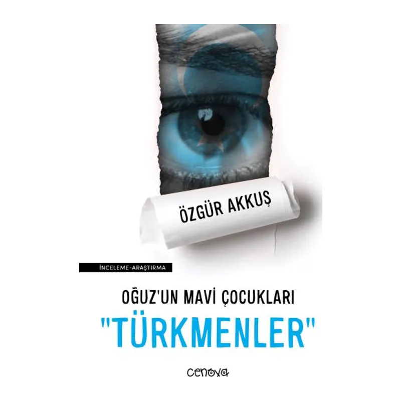 Oğuz’un Mavi Çocukları Türkmenler