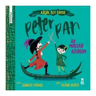 Bebebiyat - Peter Pan - İlk Macera Kitabım