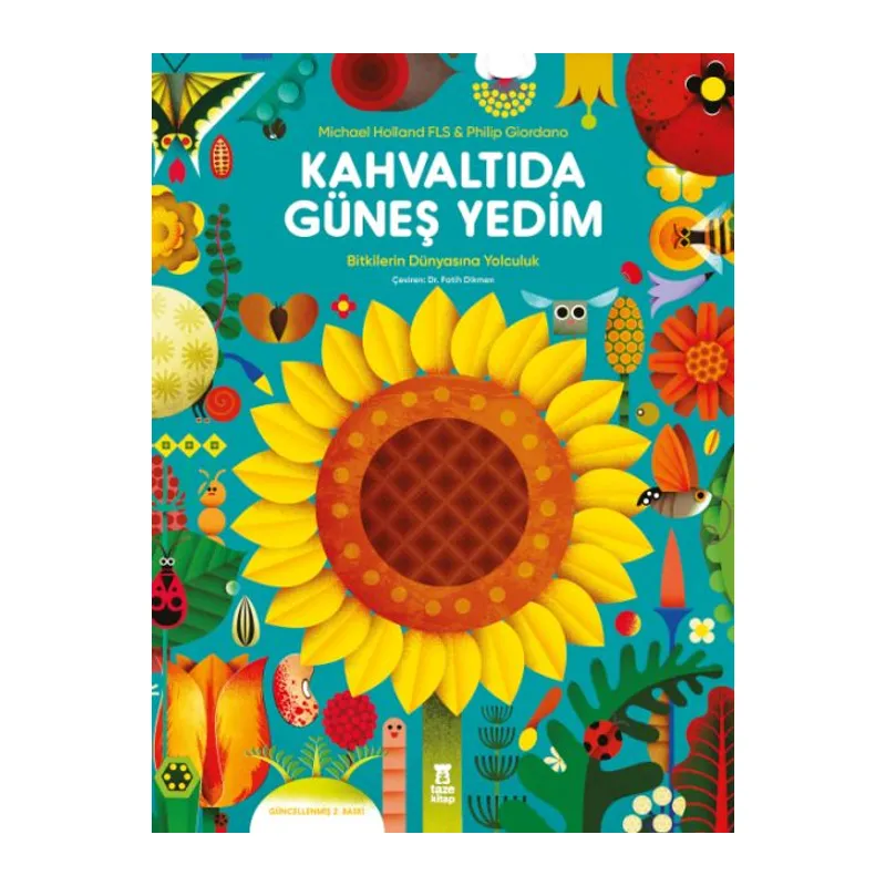 Kahvaltıda Güneş Yedim