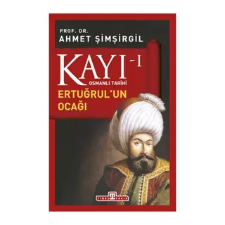 Osmanlı Tarihi Kayı 1 - Ertuğrulun Ocağı