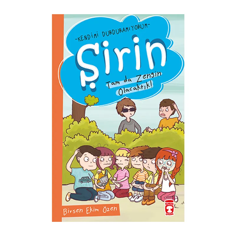 Şirin - Kendimi Durduramıyorum - Tam da Zengin Olacaktık!