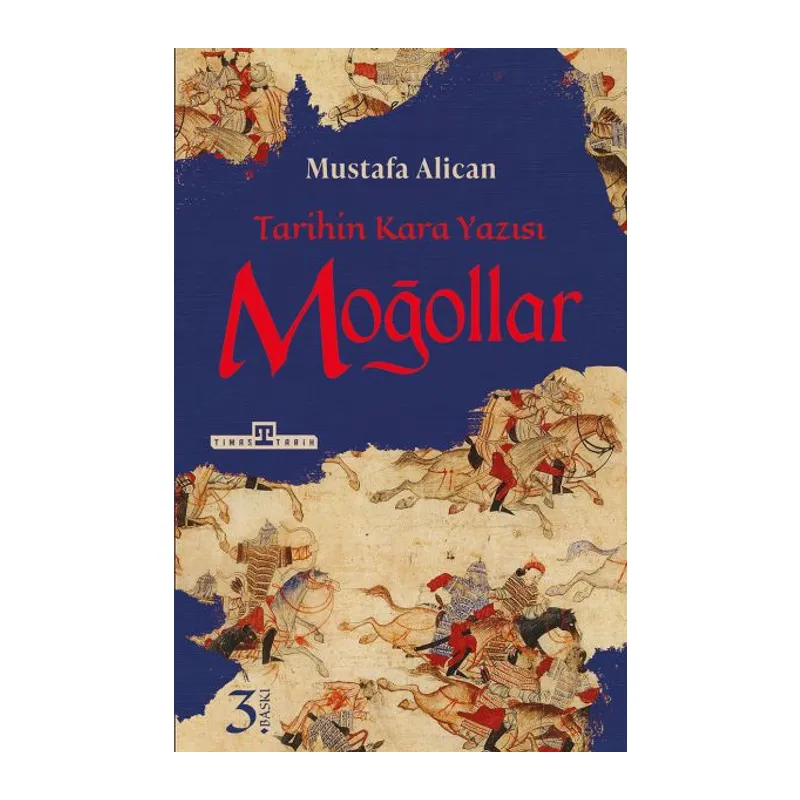 Moğollar - Tarihin Kara Yazısı