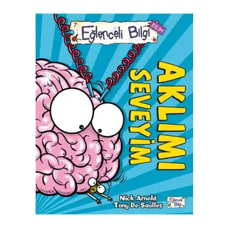 Eğlenceli Bilgi (Bilim) - Aklımı Seveyim