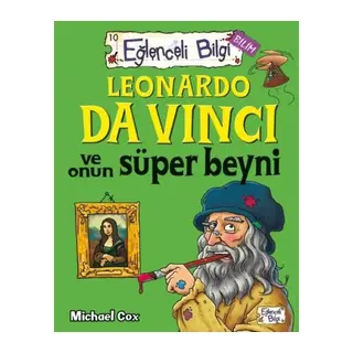 Eğlenceli Bilgi - Leonardo da Vinci ve Onun Süper Beyni