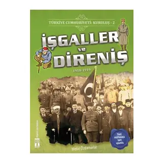 İşgaller ve Direniş - Türkiye Cumhuriyeti Kuruluş 2