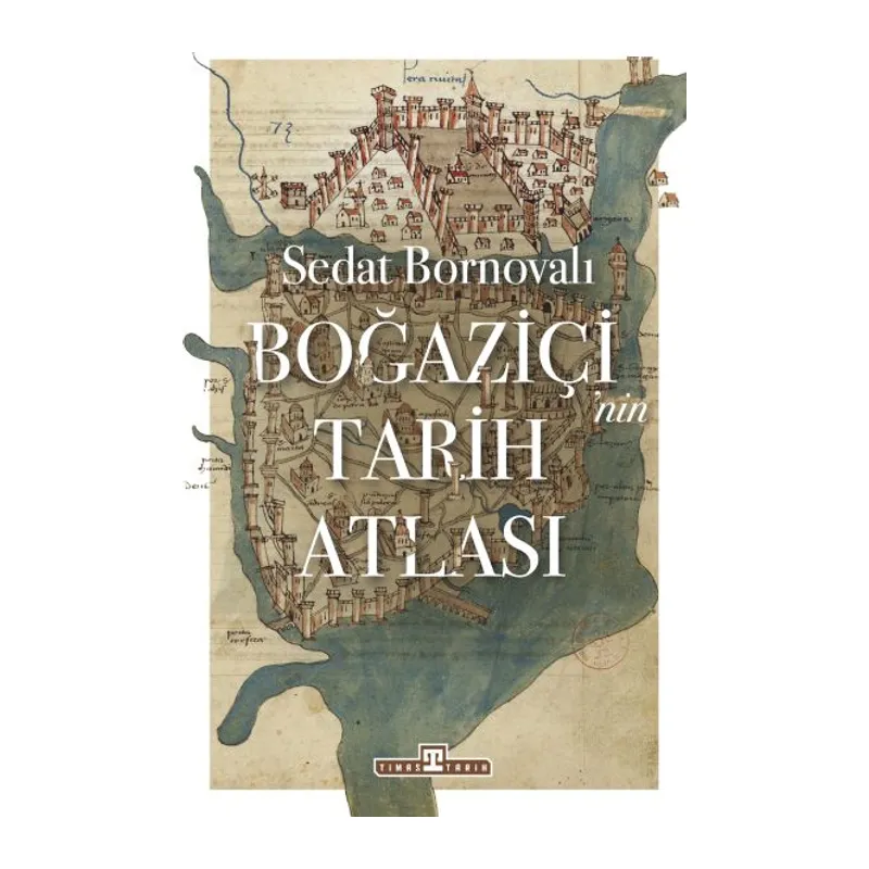 Boğaziçi'nin Tarih Atlası