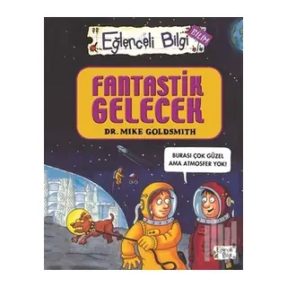 Eğlenceli Bilgi Bilim 52 - Fantastik Gelecek