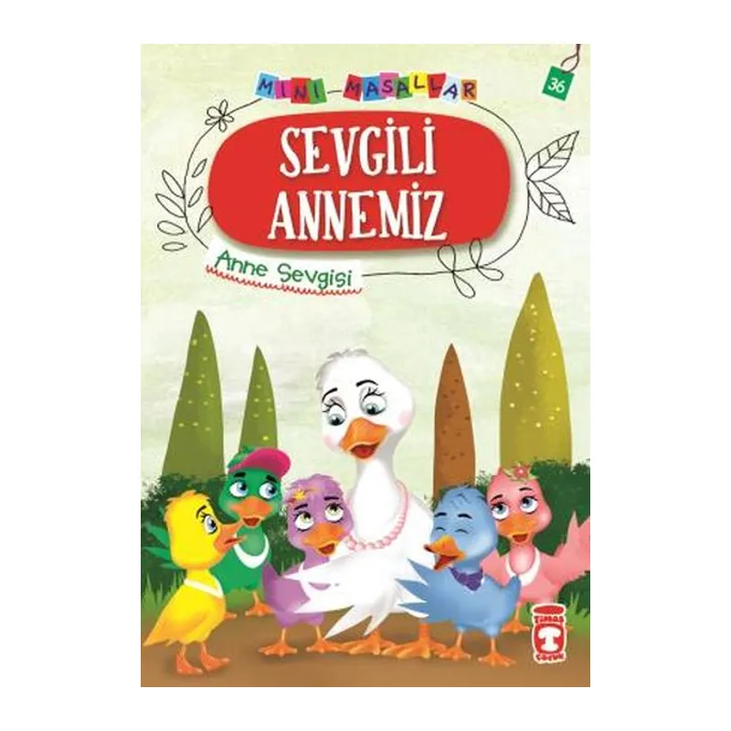 Sevgili Annemiz - Mini Masallar 4 (36)