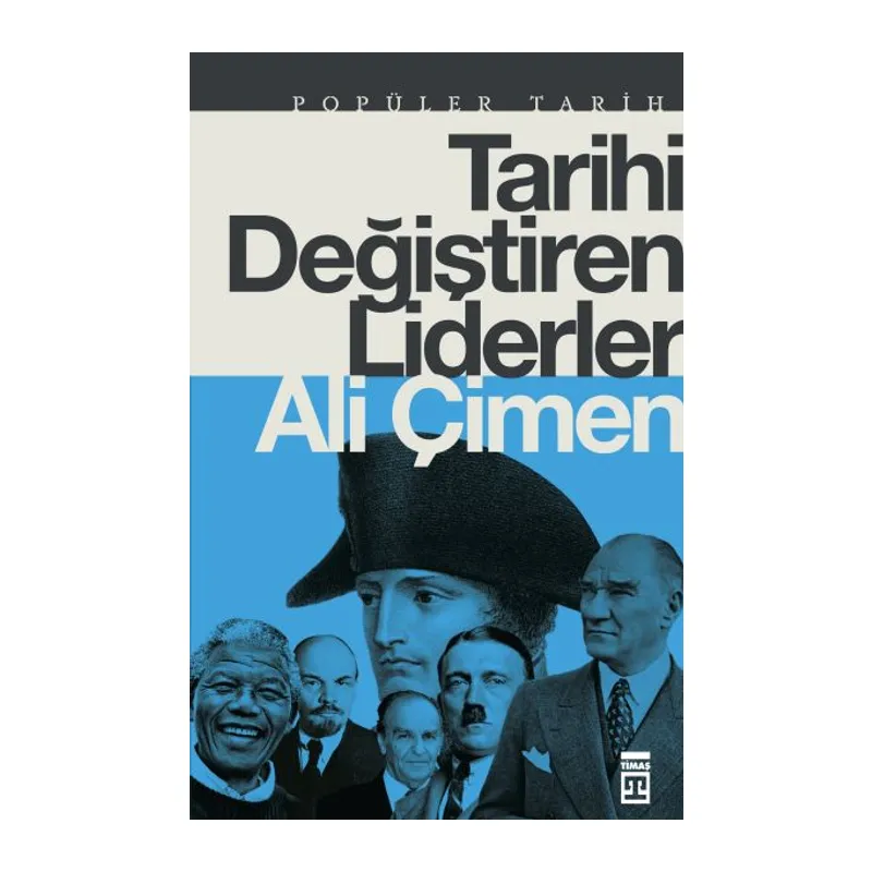 Tarihi Değiştiren Liderler