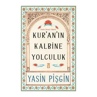 Kur'an'ın Kalbine Yolculuk