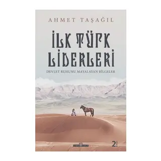 Türk Bilgeleri - İlk Türk Liderleri
