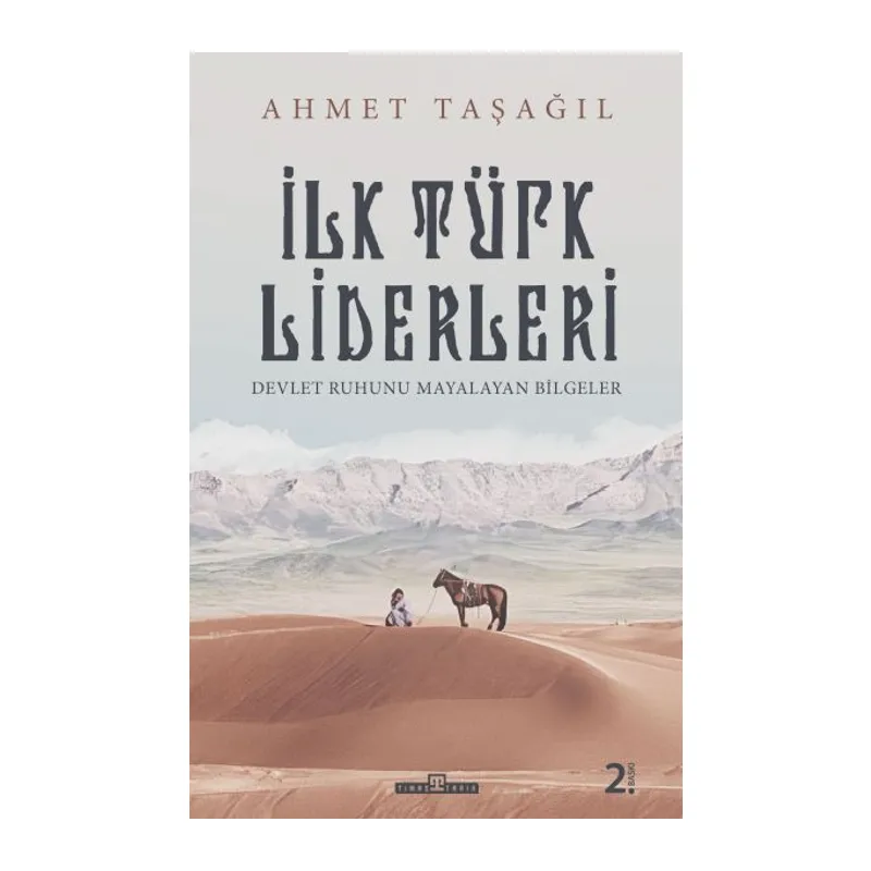 Türk Bilgeleri - İlk Türk Liderleri