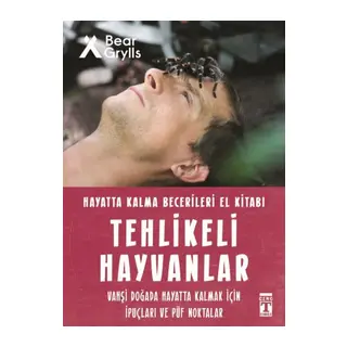 Tehlikeli Hayvanlar - Hayatta Kalma Becerileri El Kitabı 1