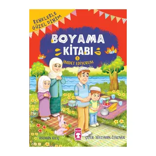 İbadet Ediyorum - Renklerle Güzel Dinim Boyama Kitabı 3