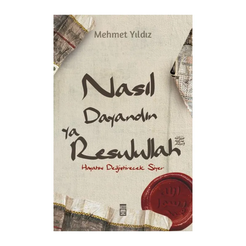 Nasıl Dayandın Ya Resulullah