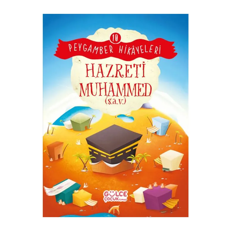Hazreti Muhammed - Peygamber Hikâyeleri 10