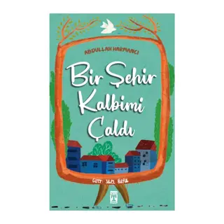 Bir Şehir Kalbimi Çaldı