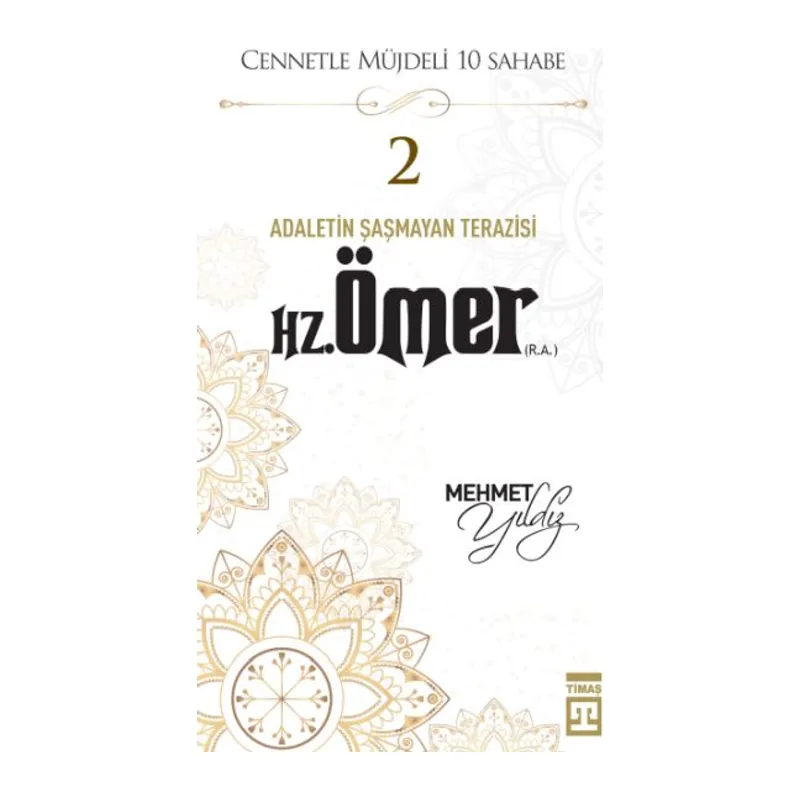 Cennetle Müjdeli 10 Sahabe - 2 Hz. Ömer (R.A.)