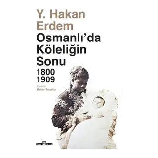 Osmanlıda Köleliğin Sonu