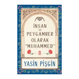 İnsan ve Peygamber olarak Hz. Muhammed (sav)