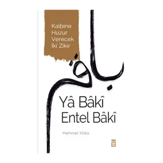 Yâ Bâkî Entel Bâkî