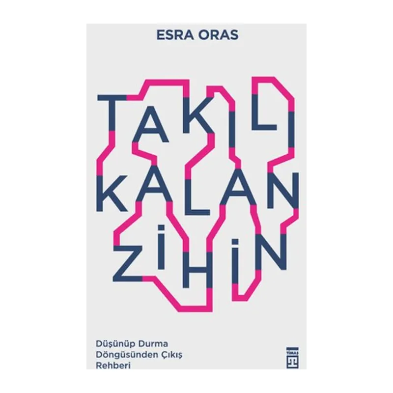 Takılı Kalan Zihin