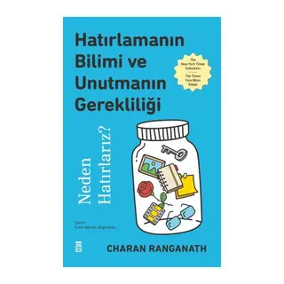 Hatırlamanın Bilimi ve Unutmanın Gerekliliği