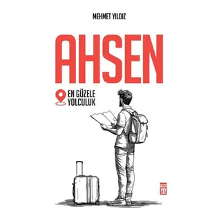 Ahsen - En Güzele Yolculuk