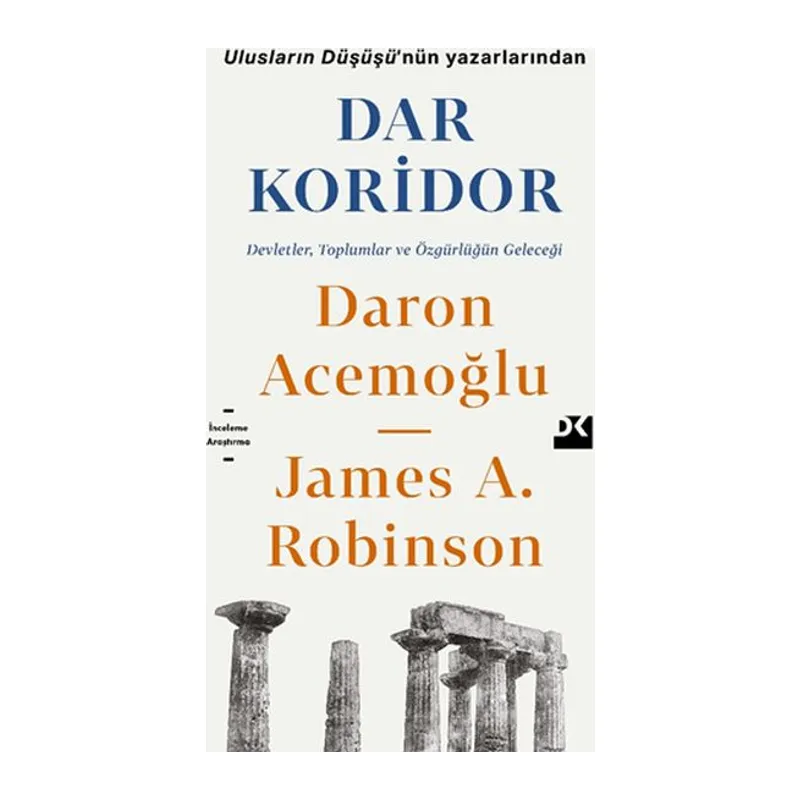 Dar Koridor - Devletler, Toplumlar ve Özgürlüğün Geleceği