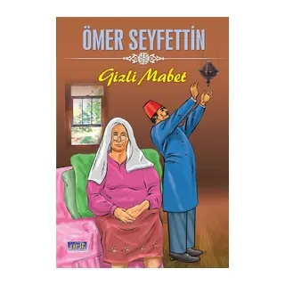 Ömer Seyfettin Gizli Mabet