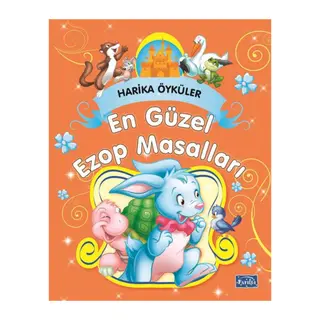 En Güzel Ezop Masalları - Harika Öyküler