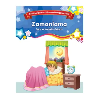 Zamanlama - Bilinç ve Karakter Gelişimi