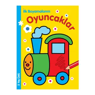 İlk Boyamalarım - Oyuncaklar