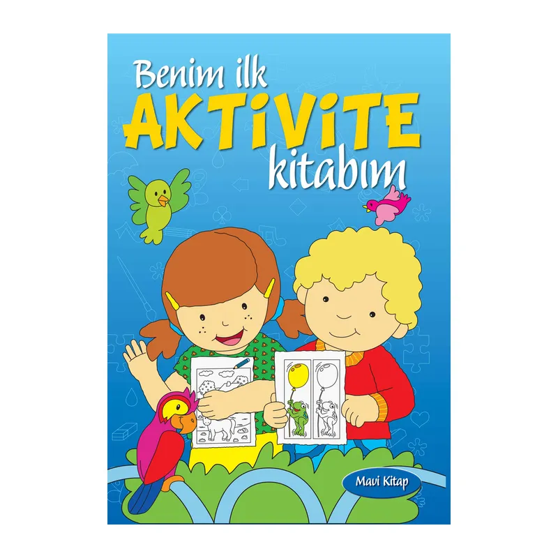 Benim İlk Aktivite Kitabım (Mavi Kitap)