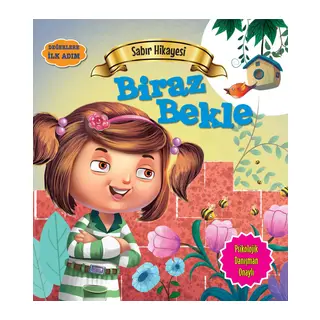 Biraz Bekle - Değerlere İlk Adım