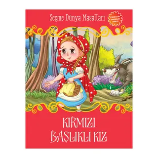 Kırmızı Başlıklı Kız - Seçme Dünya Masalları