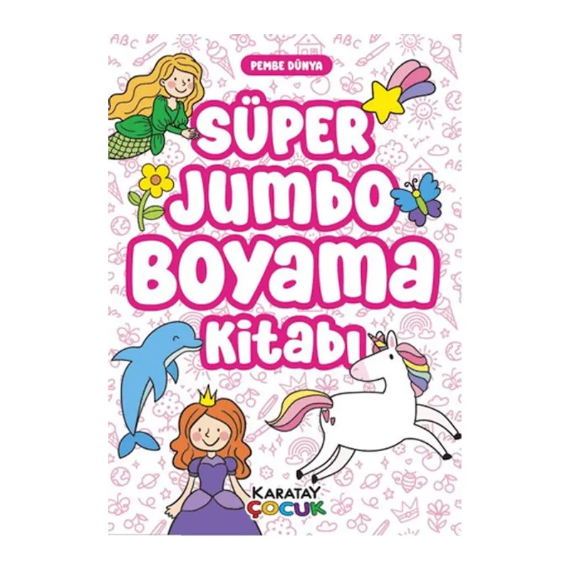 Süper Jumbo Boyama Kitabı - Pembe Dünya