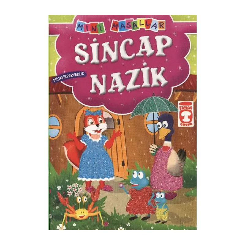 Sincap Nazik - Misafirperverlik / Mini Masallar