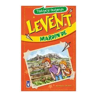 Levent Türkiye'yi Geziyorum - 01 Levent Mardinde