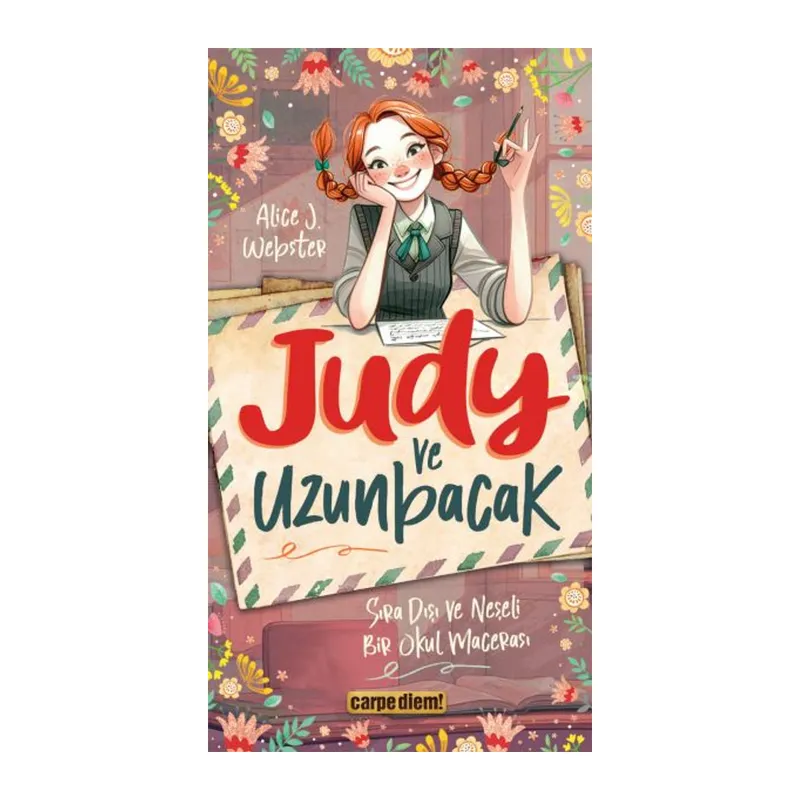 Judy ve Uzunbacak Sıra Dışı ve Neşeli Bir Okul Macerası