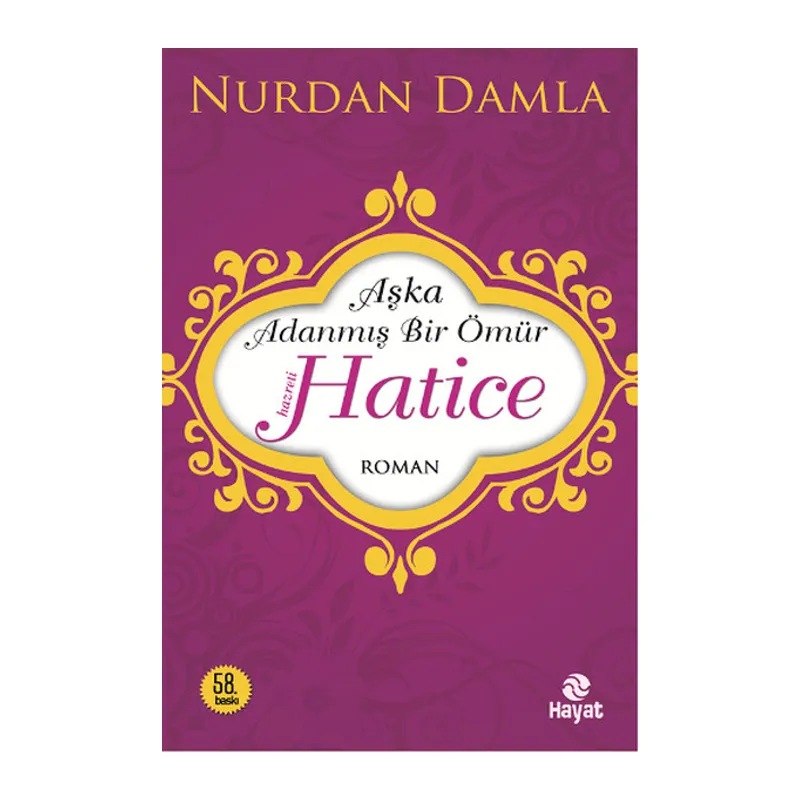 Hz. Hatice Aşka Adanmış Bir Ömür