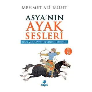 Asya'nın Ayak Sesleri - Doğu Medeniyetinin Yeniden Yükselişi
