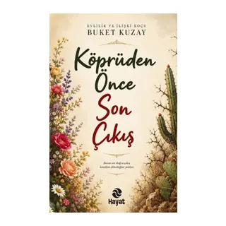Köprüden Önce Son Çıkış