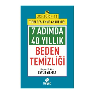 7Adımda 40 Yıllık Beden Temizliği