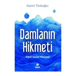 Damlanın Hikmeti